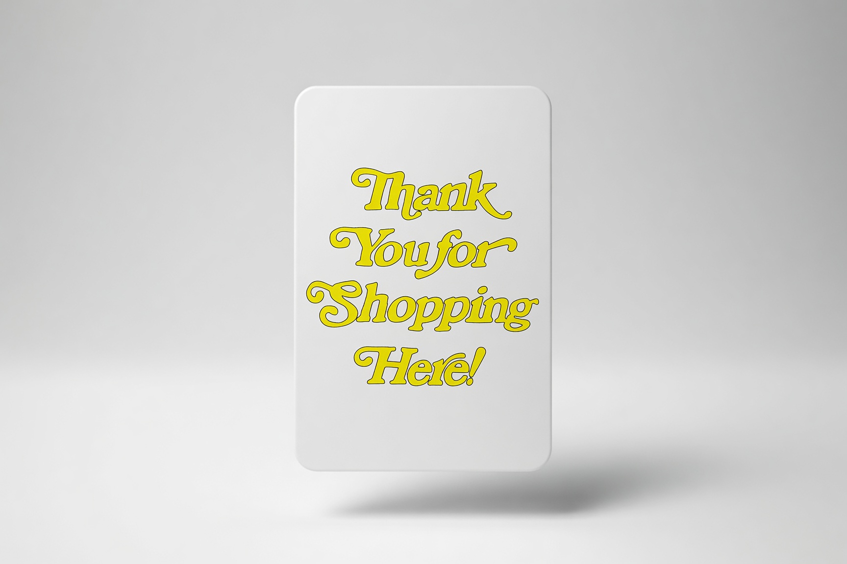 IRLs card design: Thank You For Shopping Here — Acid